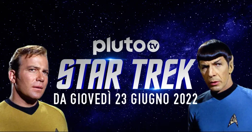 PlutoTV Star Trek, The channel dedicated to the saga opens from June 2022 - Finally a TV channel entirely dedicated to Star Trek!